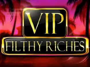 VIP Filthy Riches thumbnail